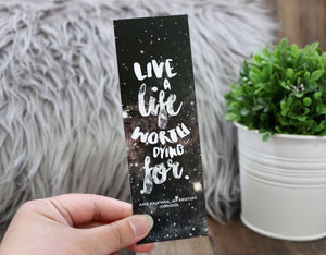Live a Life Worth Dying For - Illuminae Bookmark